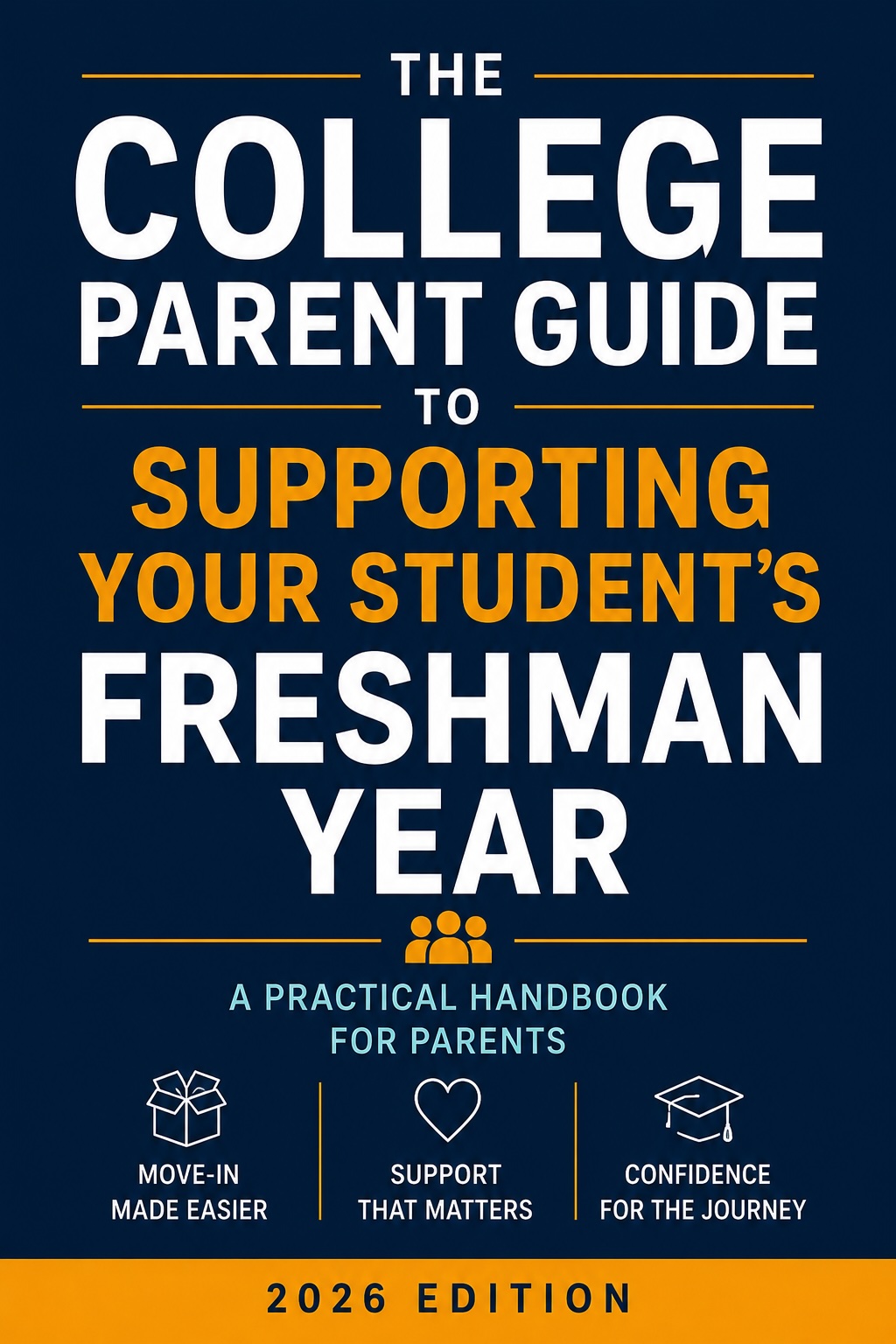 Free Resources for College Parents 1 The College Parent Guide: Freshman Year book cover